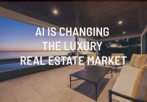 Tampa Bay Luxury Sellers Need an AI-Savvy Real Estate Agent in Today’s Market