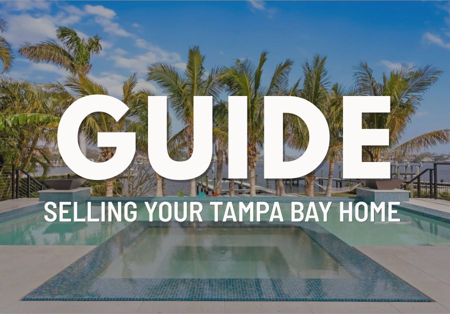 Guide to sell your Tampa Bay Home
